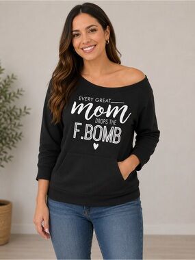 Daisy Mae “Every Great Mom Drops the F. Bomb” Off-the-Shoulder Sweatshirt Small